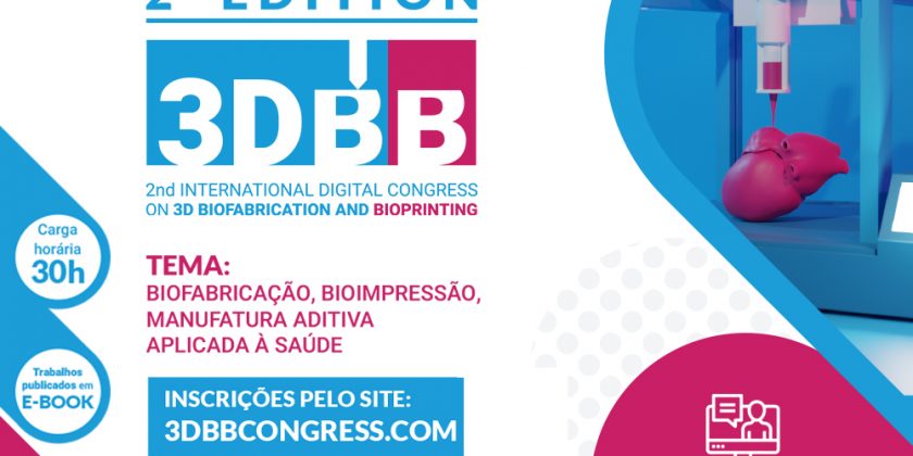 Nutes participa da organização do 2º Congresso Internacional Digital em Biofabricação e Bioimpressão 3D – 3DBB